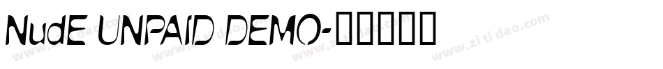 NudE UNPAID DEMO字体转换